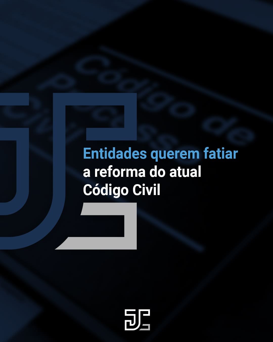 Entidades querem fatiar a reforma do atual Código Civil